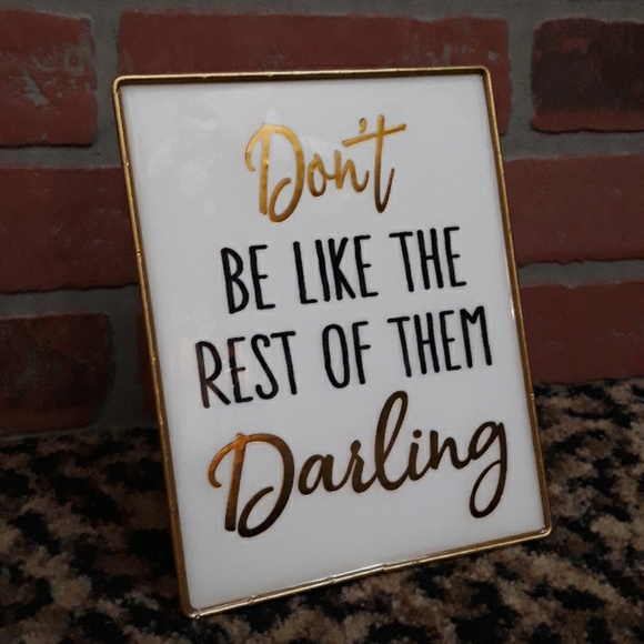 Dont be like the rest of them Darling stand Shelf Sign Coco - Picture 3 of 7